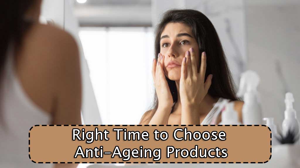 Perfect age to start using Anti aging products