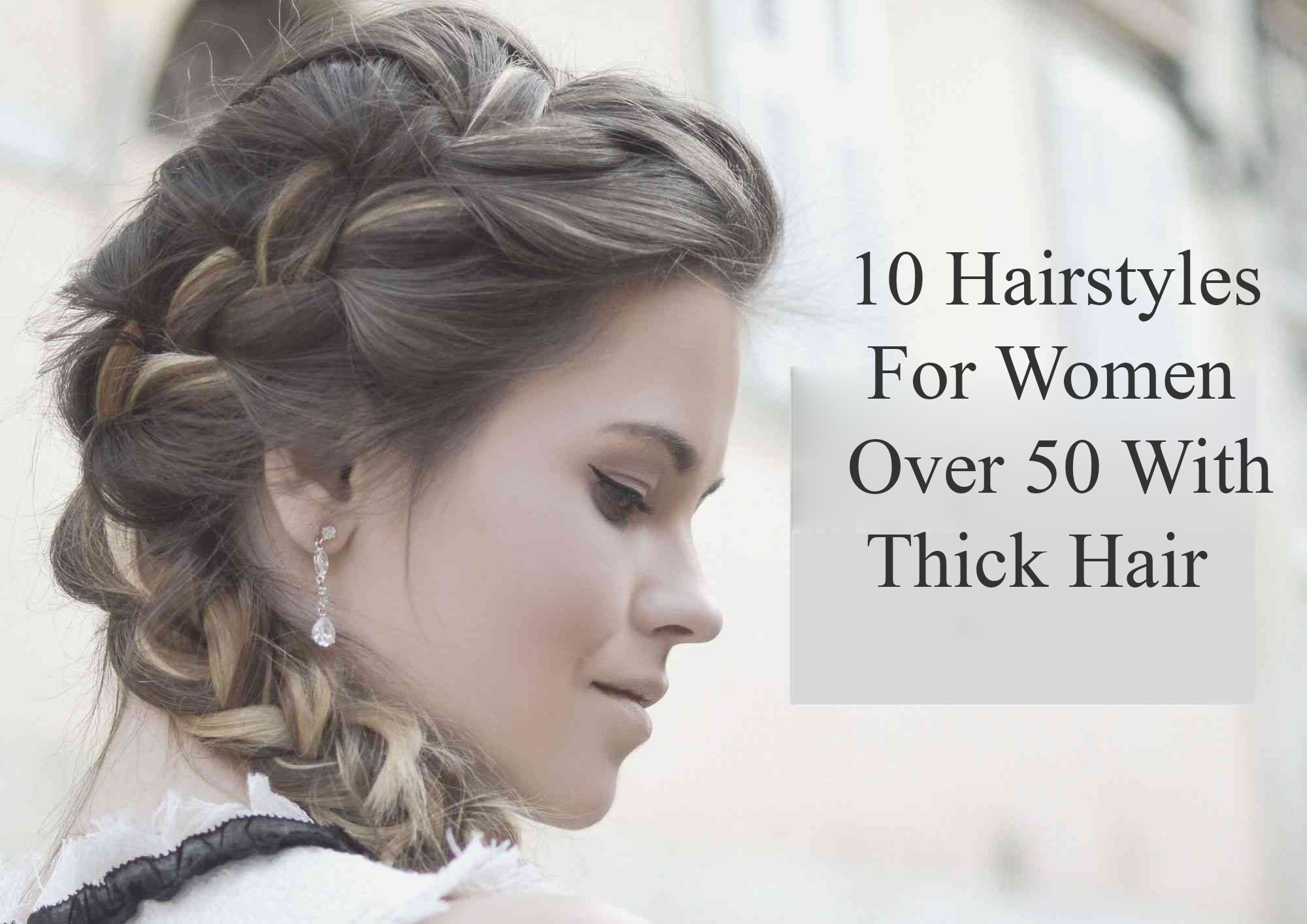 10 Spectacular Hairstyle For Women Over 50