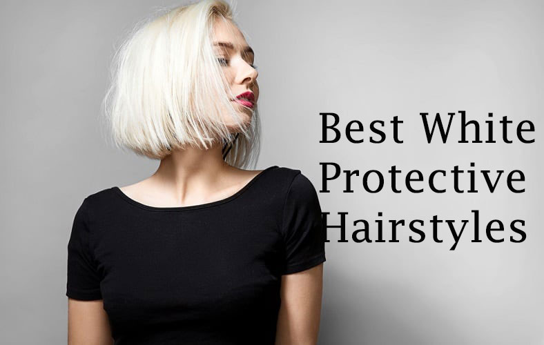 Protective Hairstyles For White Hair