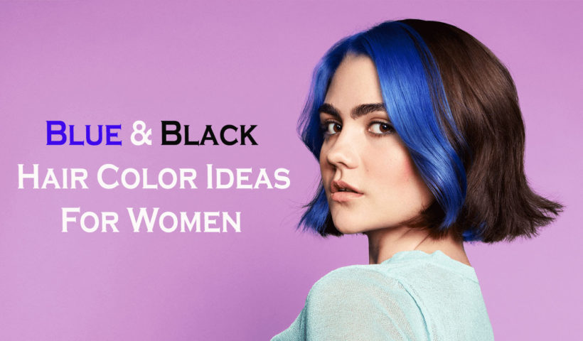 Blue Black Hair Color ideas for women
